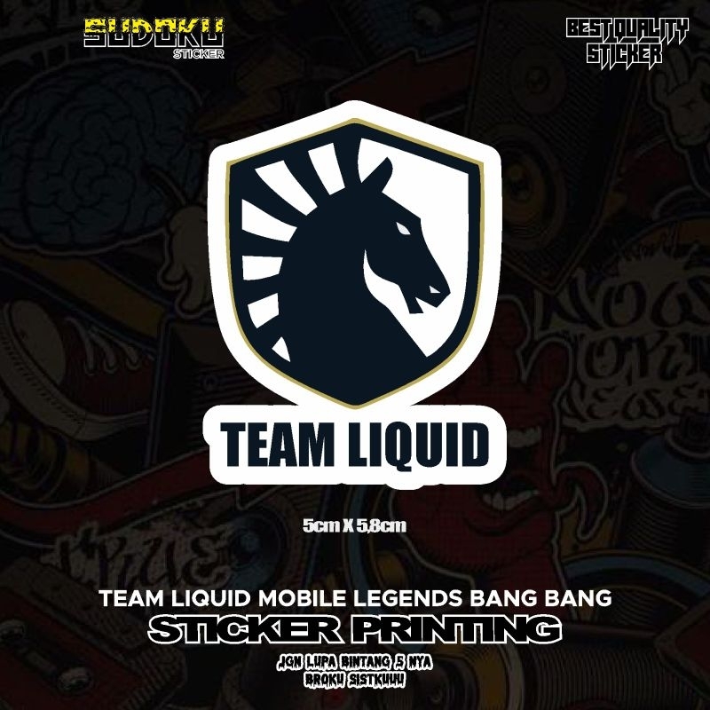 

STICKER STIKER PRINTING TEAM LIQUID MOBILE LEGENDS BENG BENG VIRAL FYP AESTHETIC