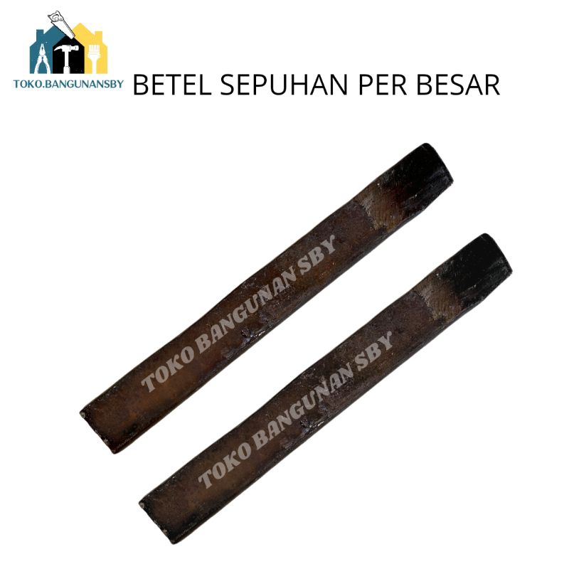 BETEL BAHAN BAJA PER/BAJA PIR BESAR