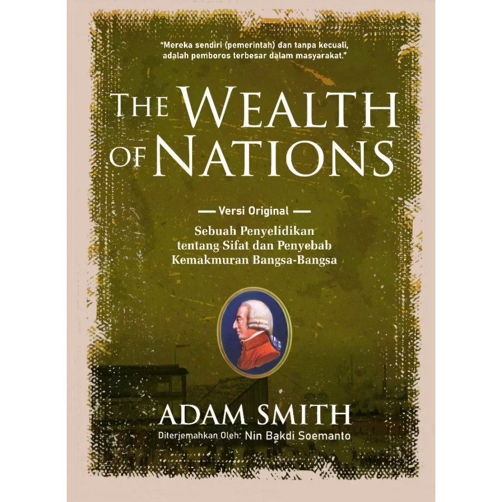The Wealth of Nations - Adam Smith