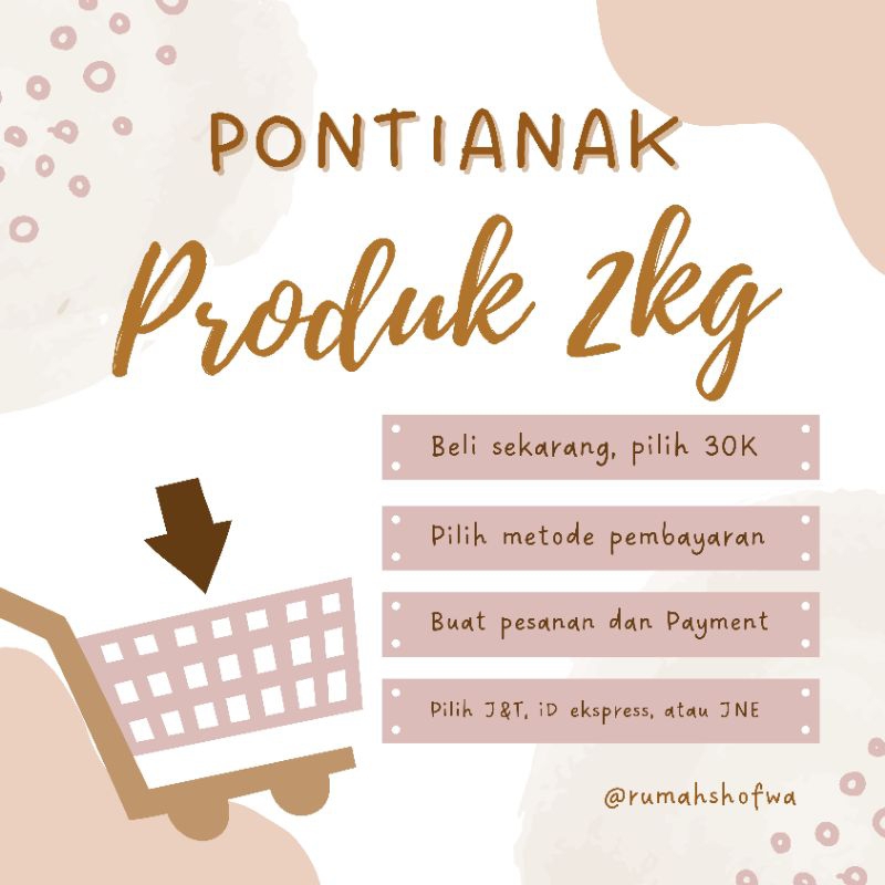 

Produk 2 Kg Pontianak