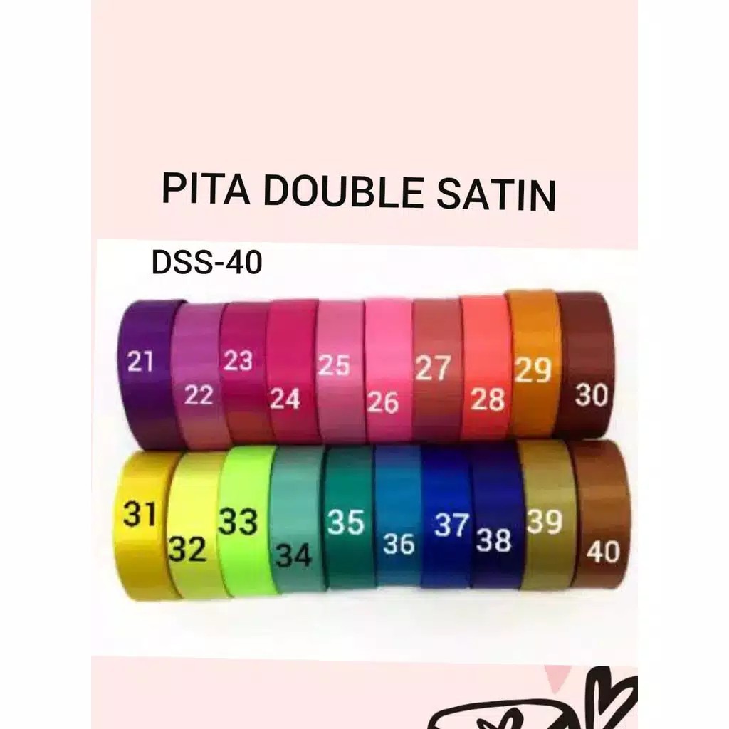 

1 YARD - 1.9 cm Pita Double Satin Premium Import | DSS #420 - #870 | Pita Hampers Souvenir | Pita Kado