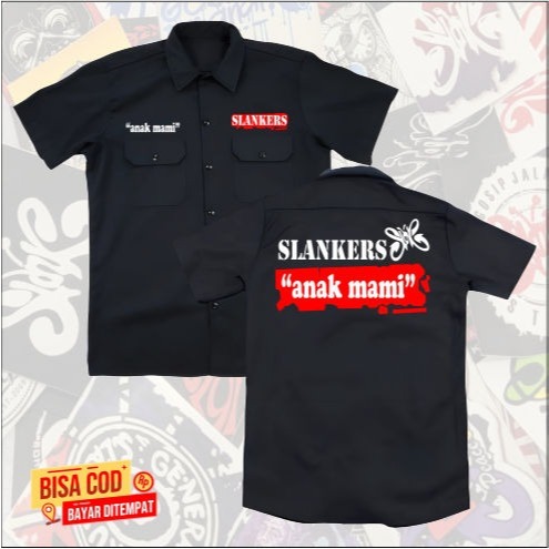 SLANKERS ANAK MAMI KEMEJA WORKSHIRT DISTRO BAND DISTRO