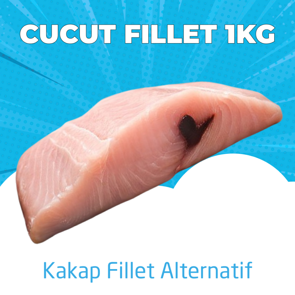 

Cucut Fillet / Kakap Fillet KW @1KG