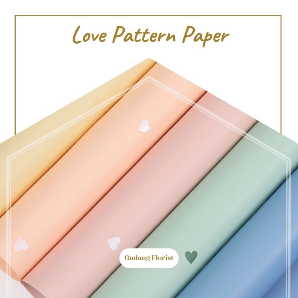 

LOVE PATTERN PAPER / CELLOPHANE / KERTAS KADO / KERTAS BUKET / KERTAS BUNGA / TIDAK TRANSPARAN