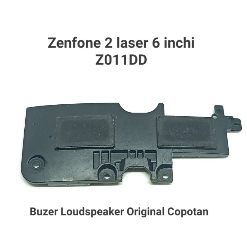 Buzer buzzer Loudspeaker Asus Zenfone 2 laser 6 inchi Z011DD Ori Copotan