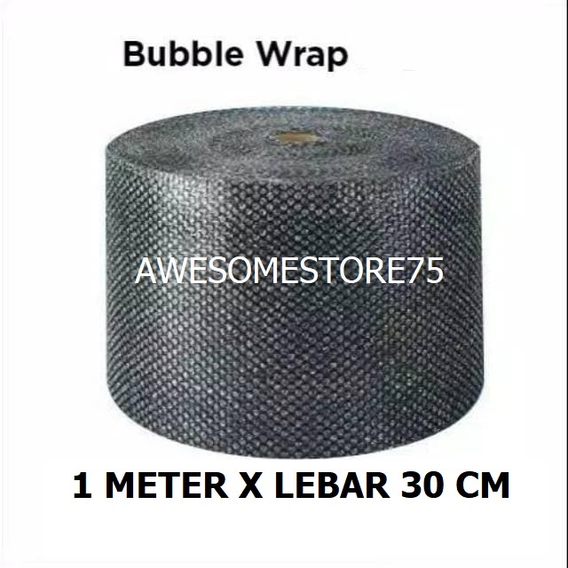 

PER METER x LEBAR 30 cm BUBBLE WRAP HITAM BLACK per Roll 30 cm x 1 meter / 100 Centimeter Paking Packing Plastik Pembungkus Terbaik Termurah Grosir Fragile