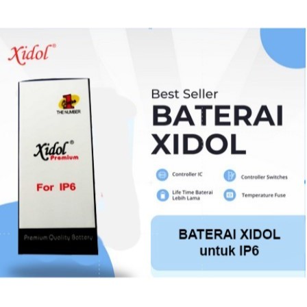 BATERAI XIDOL for  IPHONE 6 BERGARANSI