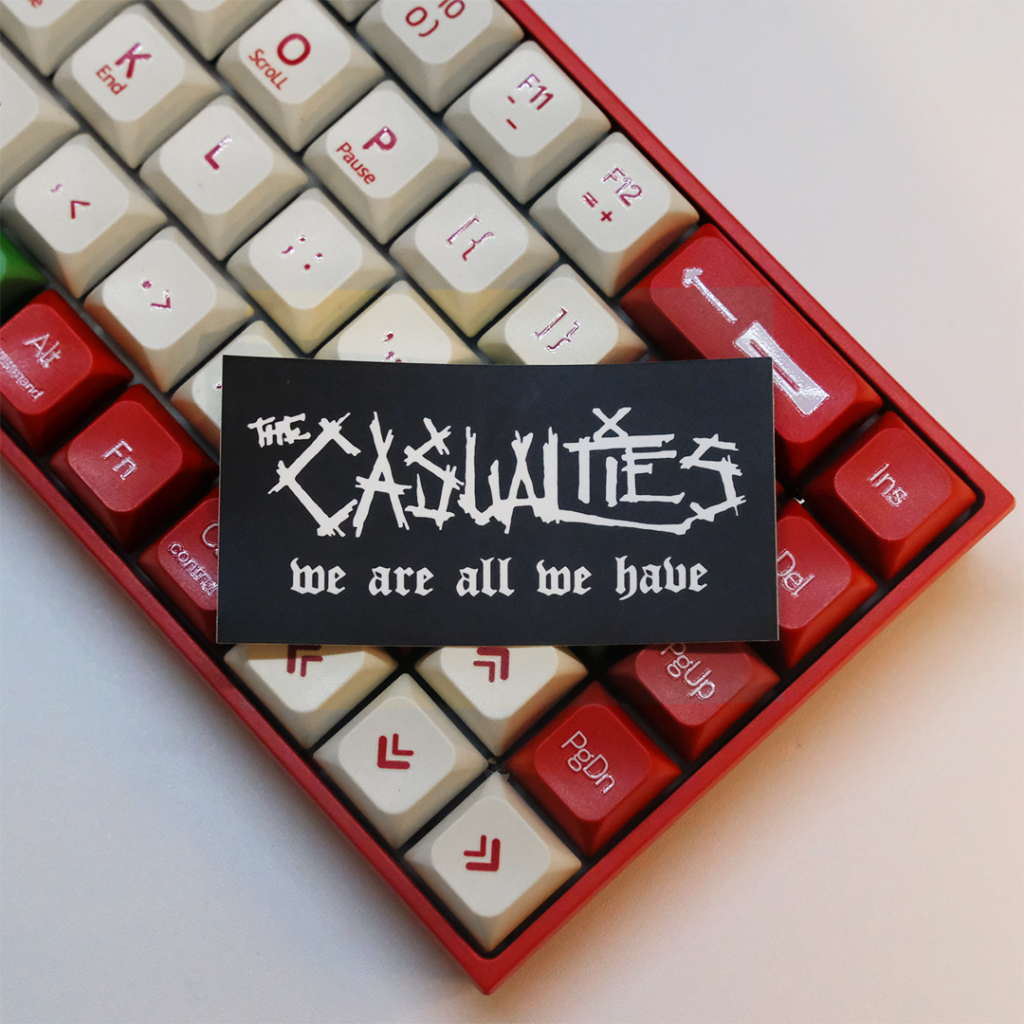 

STICKER THE CASUALTIES BAND WE ARE ALL WE HAVE