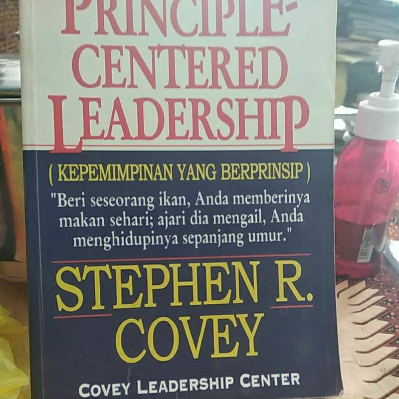 principle Centered leadership kepemimpinan yang berprinsip
