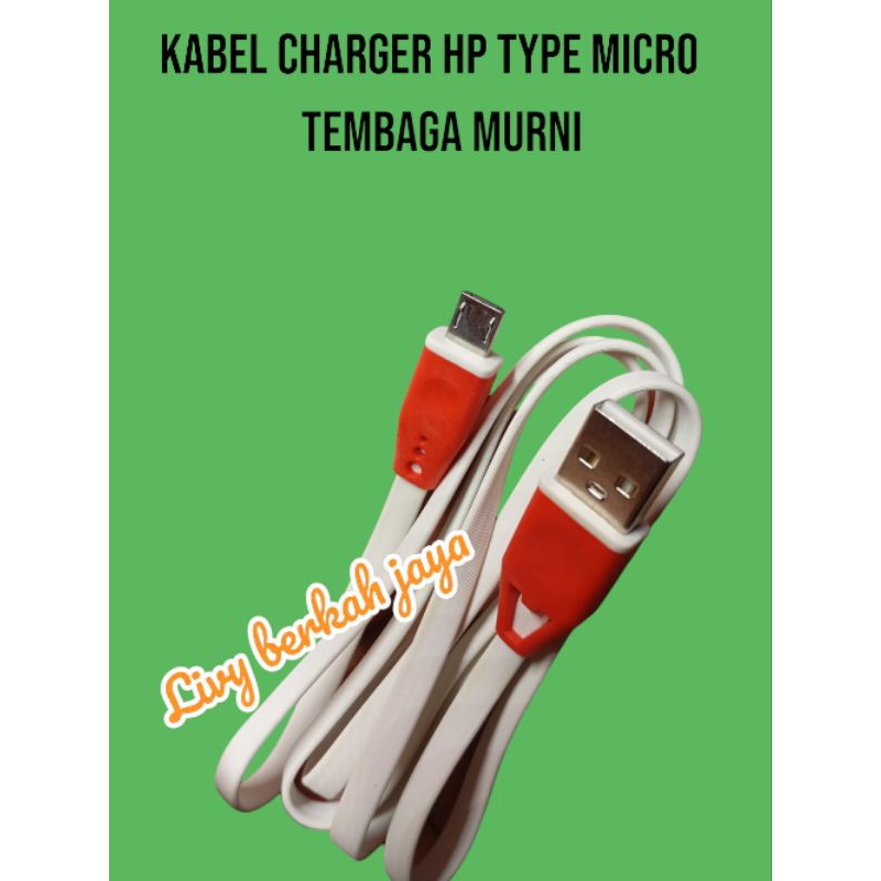 Kabel charger HP/ Cas HP Type micro TEMBAGA MURNI, Advan, OPPO