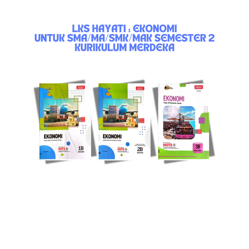 LKS Hayati : Ekonomi untuk SMA/MA Semester 2 Kurikulum Merdeka