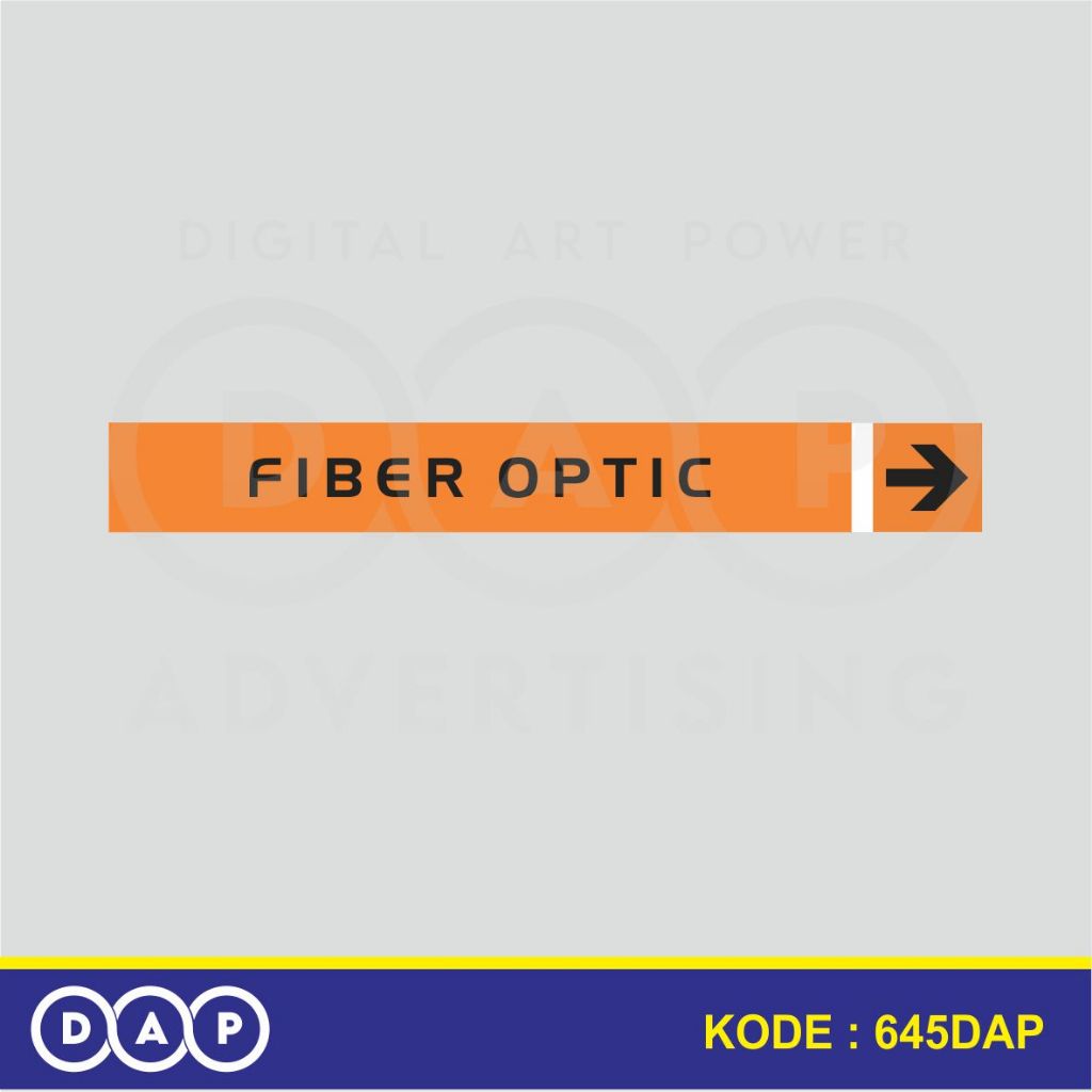 

645 - STIKER LABEL PIPA INDUSTRI - FIBER OPTIC - 40 X 3 CM- VYNIL - TERBAIK
