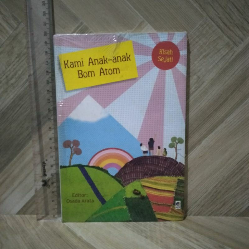 NOVEL ORIGINAL Kami Anak-Anak Bom Atom By Osada Arata