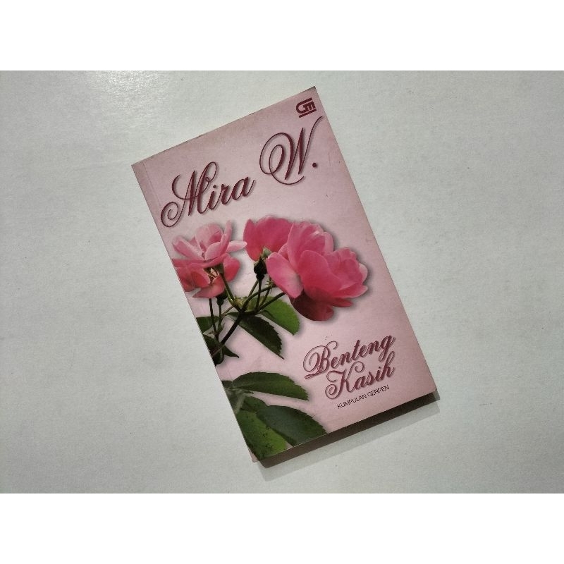 Novel Benteng Kasih, karya Mira W