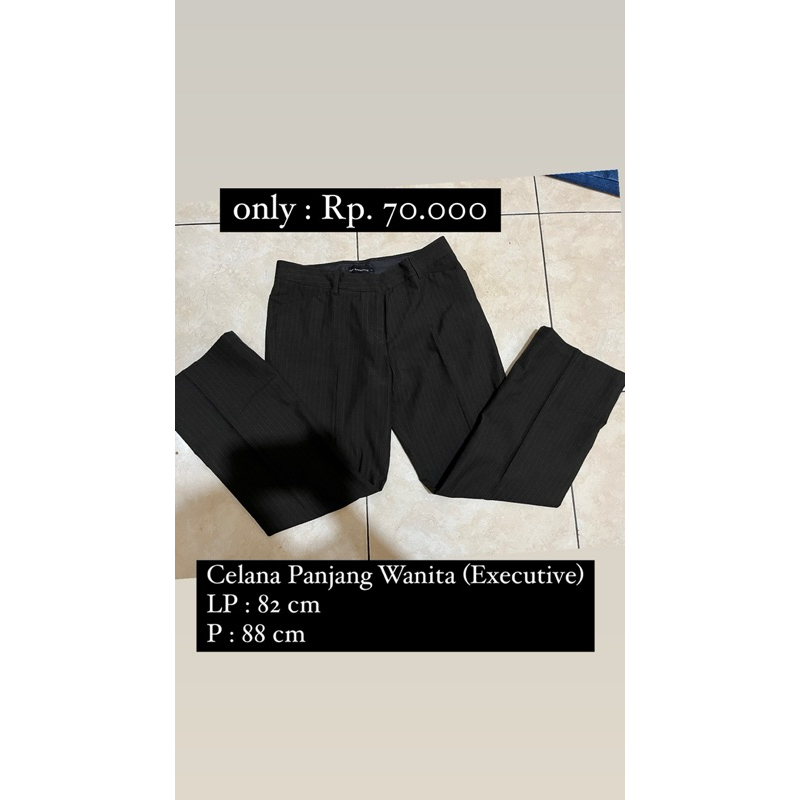 [PRELOVED] EXECUTIVE | CELANA PANJANG WANITA | CELANA KANTOR WANITA | CELANA WANITA MURAH
