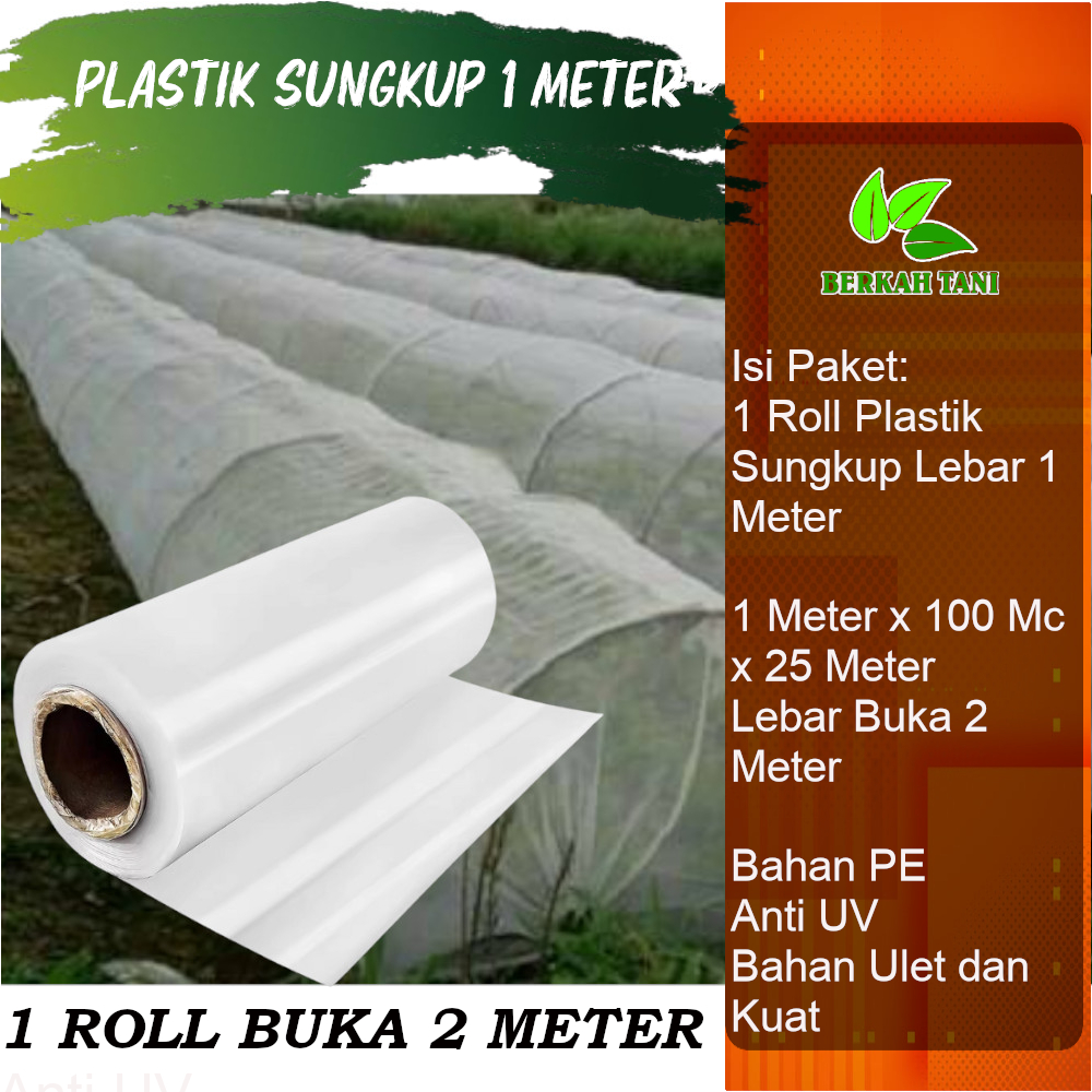 Plastik Sungkup Plastik Cor Plastik UV 1 Meter Panjang 25 Meter Tebal 100 Mikron