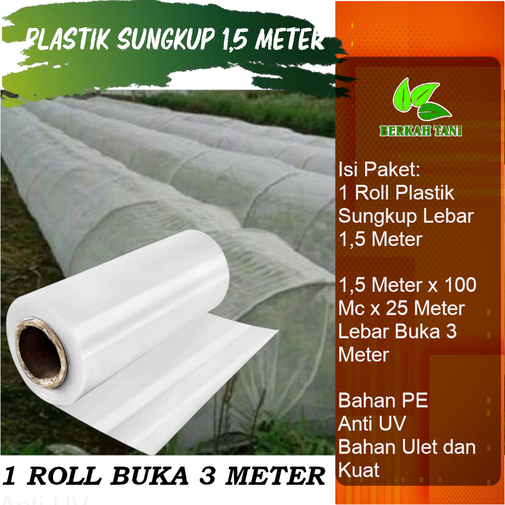 Plastik Sungkup Plastik Cor Plastik UV 1,5 Meter Panjang 25 Meter Tebal 100 Mikron
