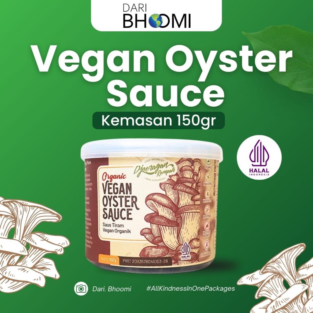 

SAUS TIRAM ORGANIK NON MSG (VEGAN OYSTER SAUCE 150GR) DJOERAGAN REMPAH - DARI BHOOMI
