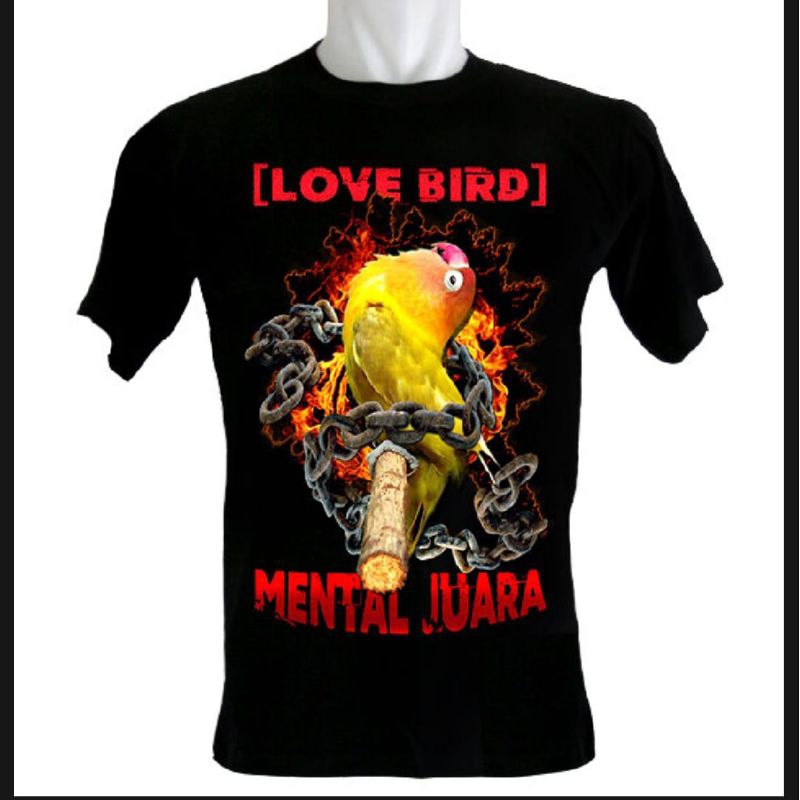 KAOS BURUNG LOVE BIRD MENTAL JUARA PEMENANG