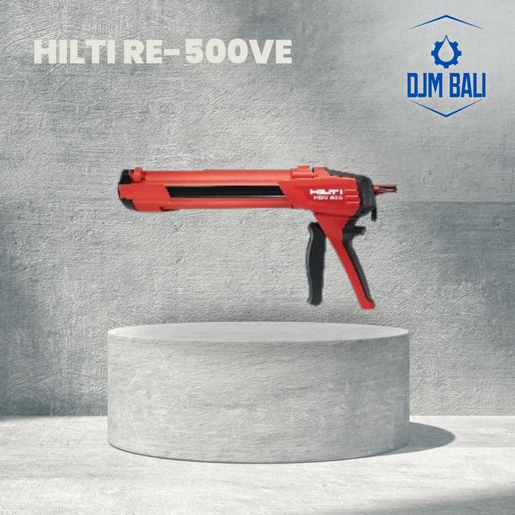 GUN HILTI HDM 500 - Gun Kimia Chemical Lem HILTI HIT RE 500