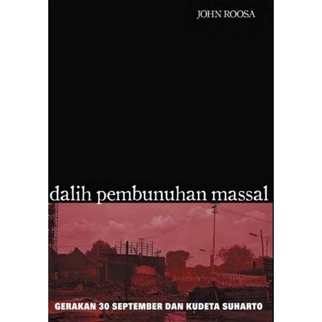 Dalih Pembunuhan Massal - Jhon Roosa - NR
