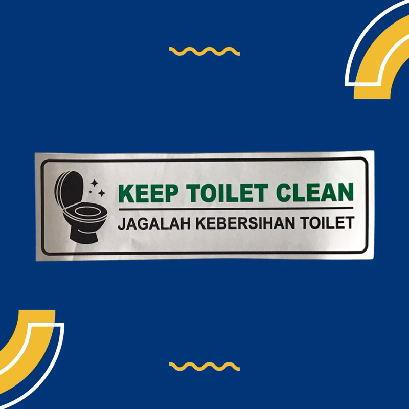 Sticker Jagalah Kebersihan Toilet