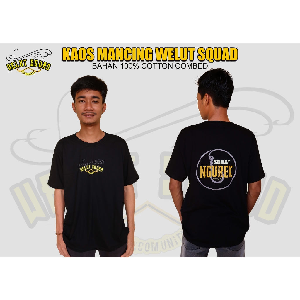 KAOS MANCING WELUT SQUAD SOBAT NGUREK, BAJU MANCING WELUT SQUAD