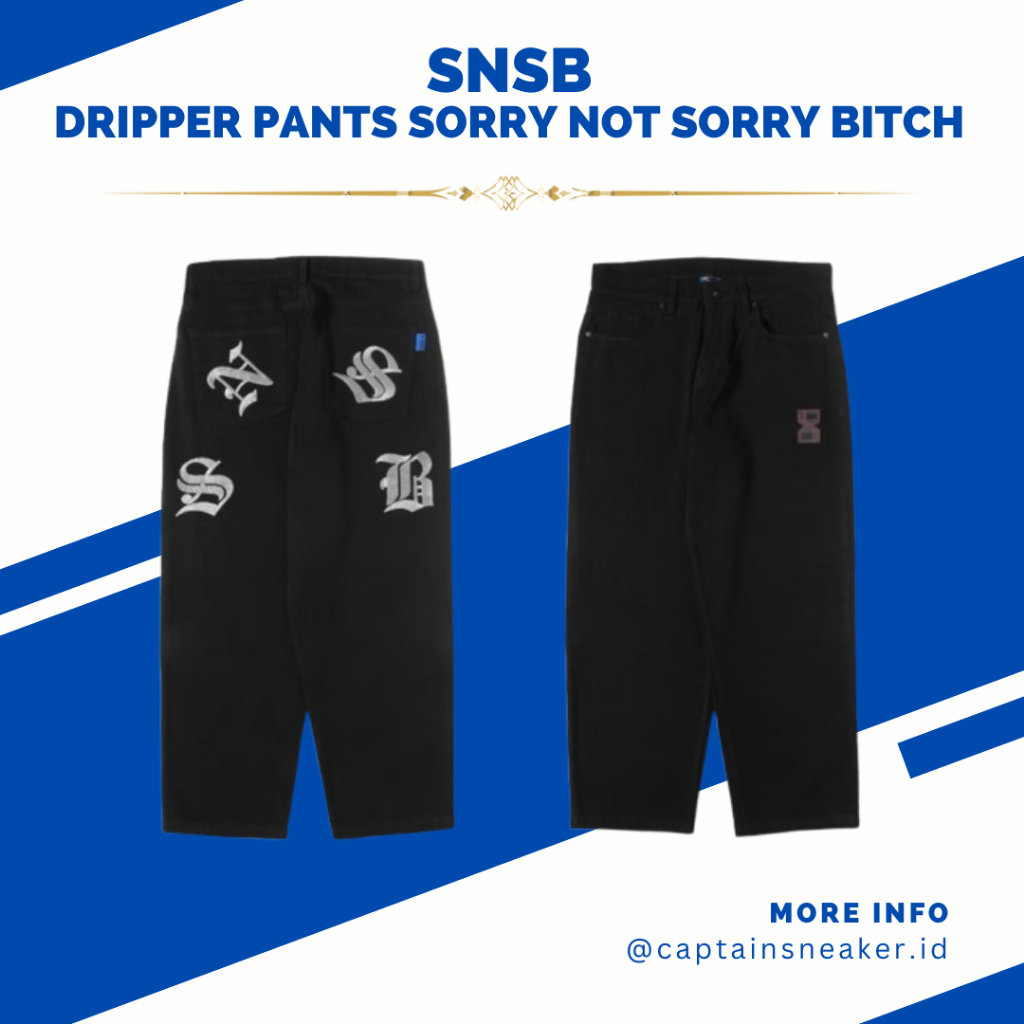 [Ready stock] Dripper pants SORRYNOTSORRYBITCH SNSB 100% original | size S - XXL