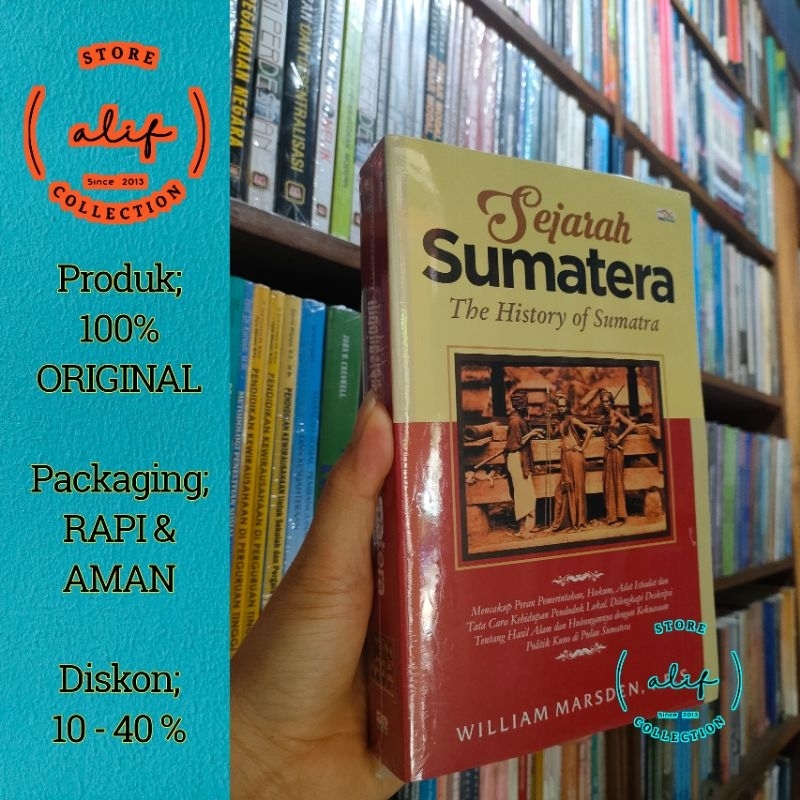 SEJARAH SUMATERA The History Of Sumatera, William Marsden