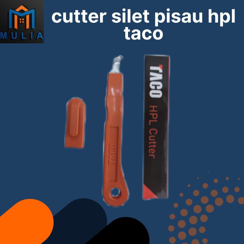 cutter silet pisau pemotong hpl taco