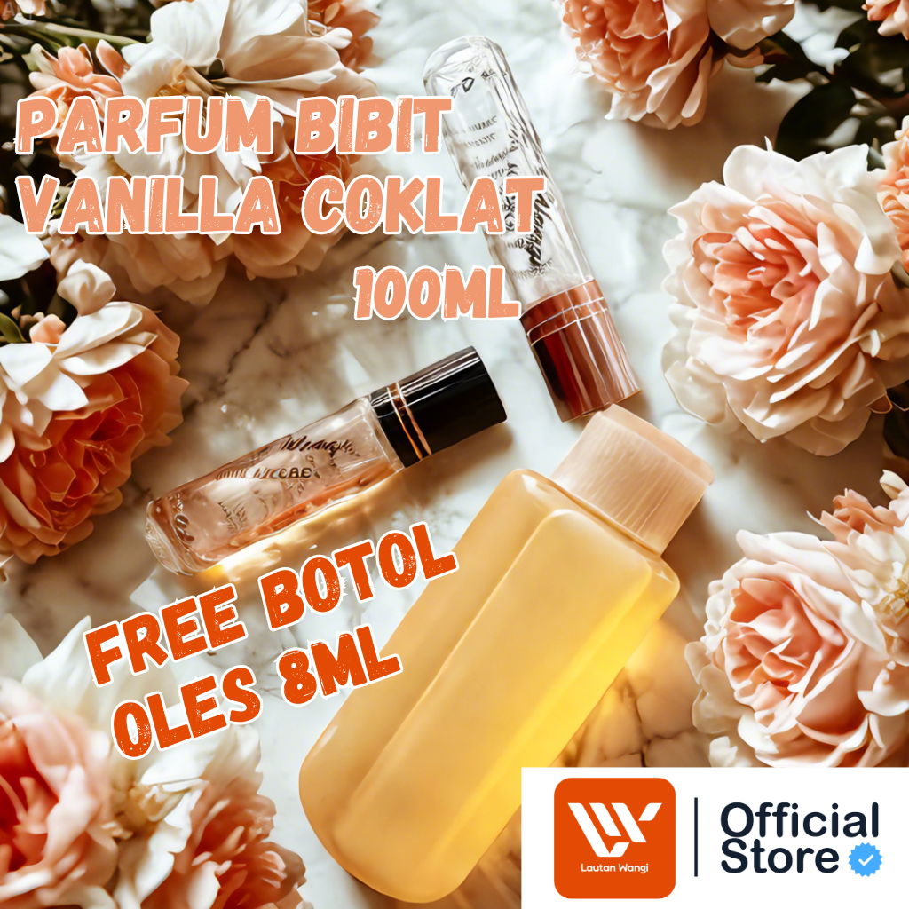 FREE BOTOL 8ML I JUAL BIBIT PARFUM VANILLA COKLAT 100 ML NON ALKOHOL TANPA CAMPURAN I WANGI TAHAN LA