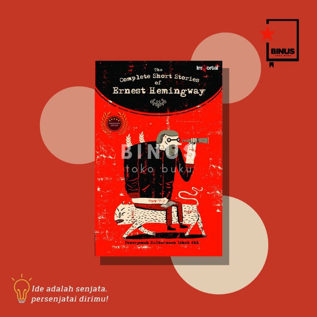 THE COMPLETE SHORT STORY OF ERNEST HEMINGWAY - Ernest Hemingway - IMMORTAL PUBLISHING