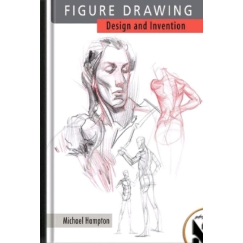 

FIGURE DRAWING:DESIGN AND INVESTION BY MICHAEL HAMPTON