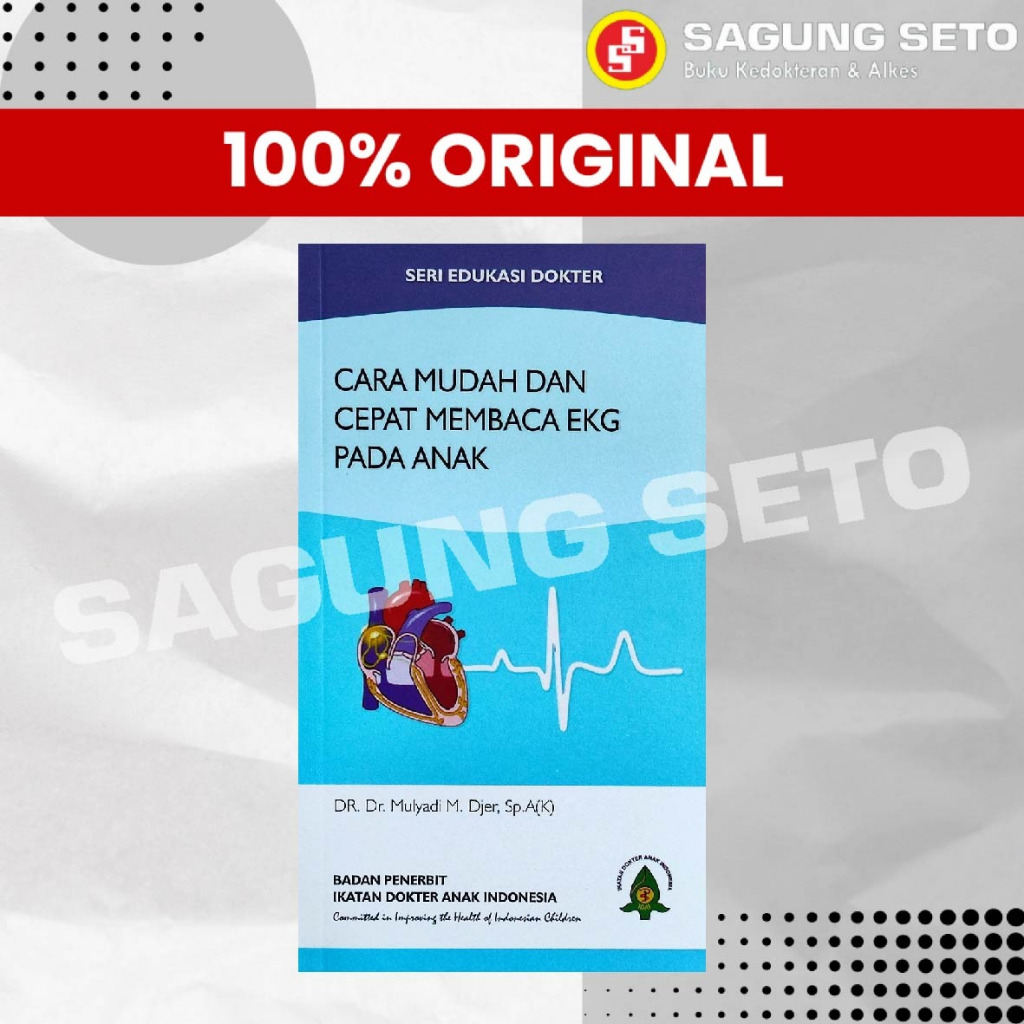 CARA MUDAH DAN CEPAT MEMBACA EKG PADA ANAK IDAI