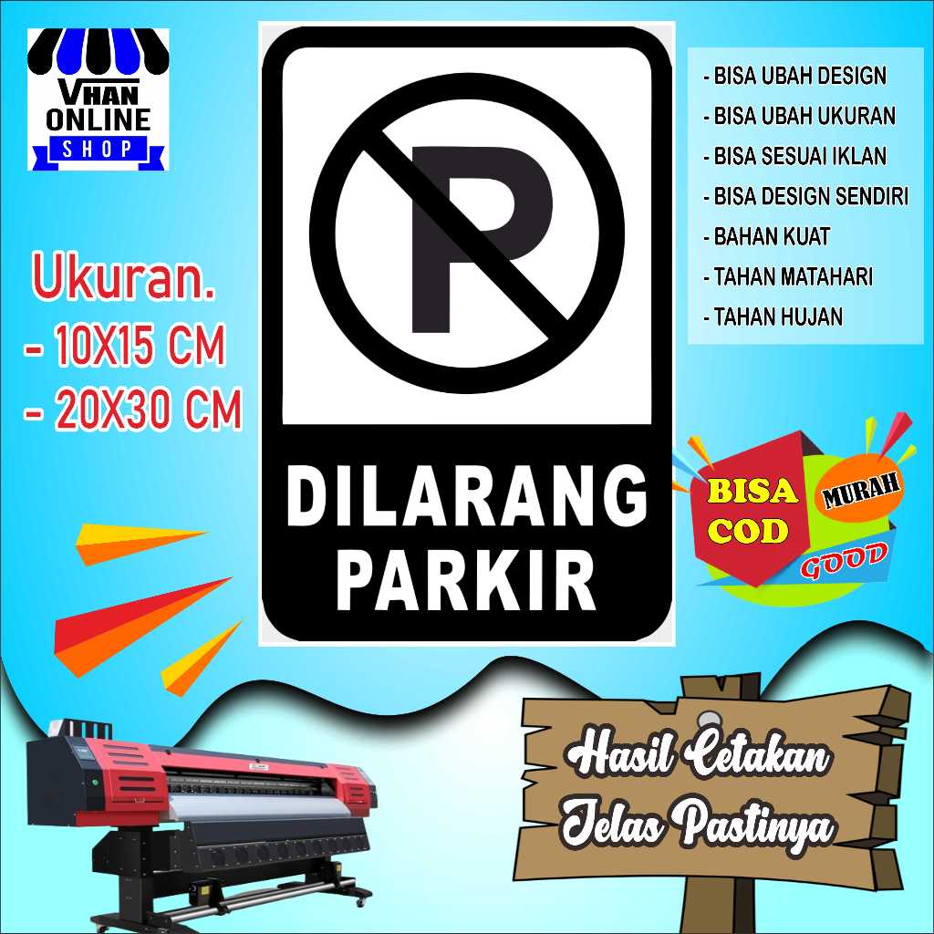 

Cetak Sticker Tempelan Dilarang Parkir Putih