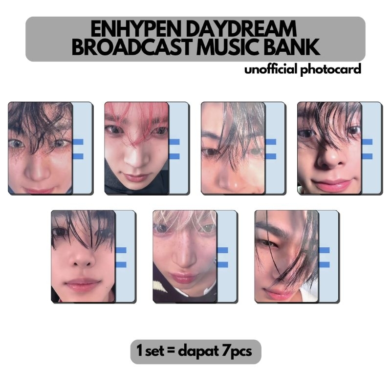 [UNOFFICIAL] PHOTOCARD ENHYPEN DAYDREAM BROADCAST PC ZOOM MUSIC BANK