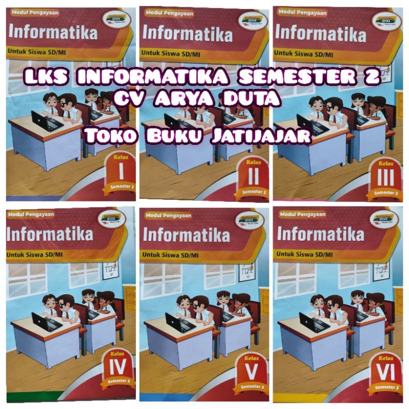 Lks Informatika Kelas 1,2,3,4,5,6 Sd Semester 2 Cv Arya Duta