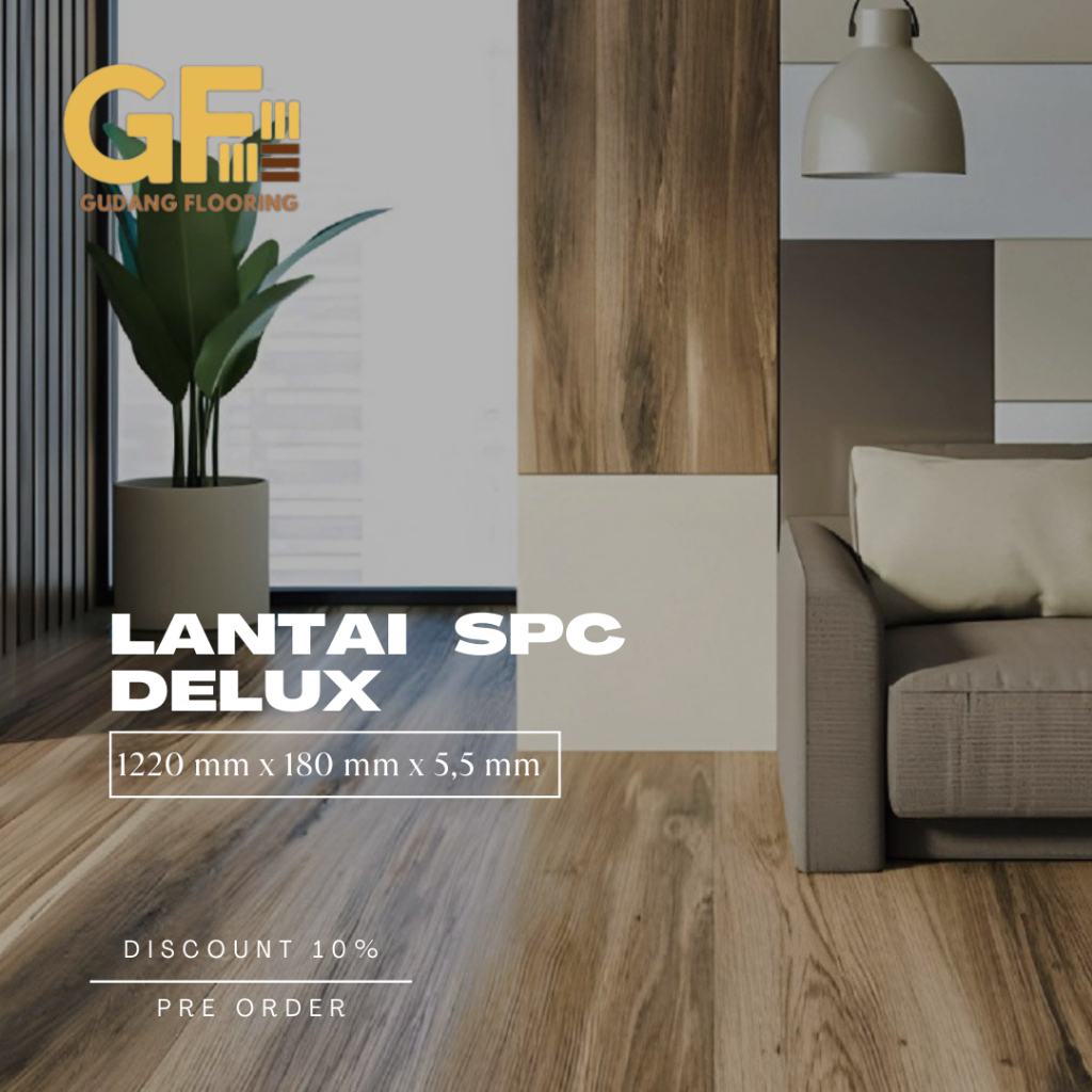 SPC DELUX | Lantai Vinyl SPC 5,5mm | Vinyl SPC Flooring