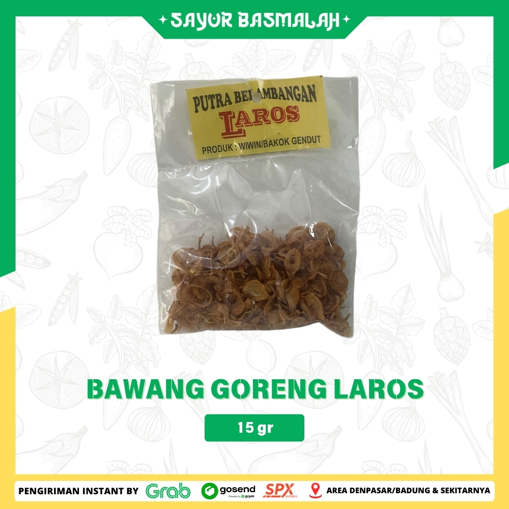 

Bawang Goreng Laros 15gr - Sayur Basmalah