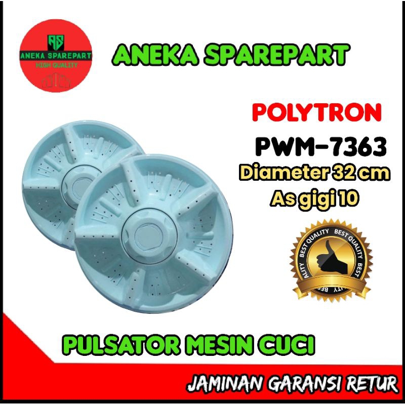 pulsator diameter 32cm  mesin cuci POLYTRON PWM-7363