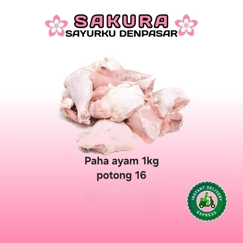 paha Ayam 1kg potong 16 _ Sakura sayur