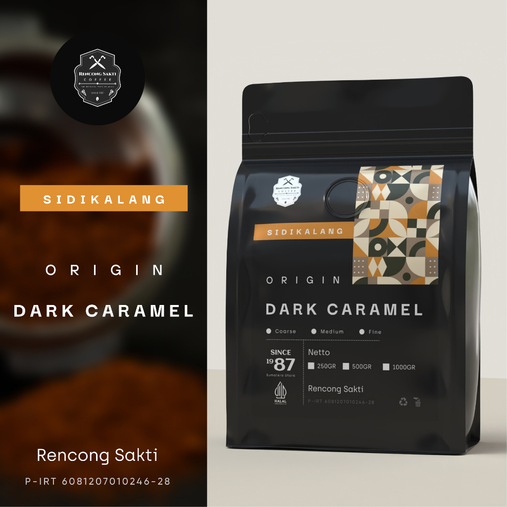 

Kopi Blend Sidikalang Dark Caramel Roast / Kopi Gula Sangrai Tradisional Asli No.1