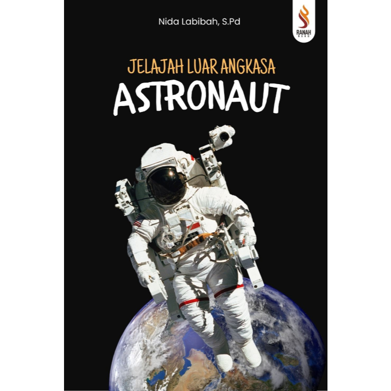 Buku Anak Jelajah Luar Angkasa Astronaut