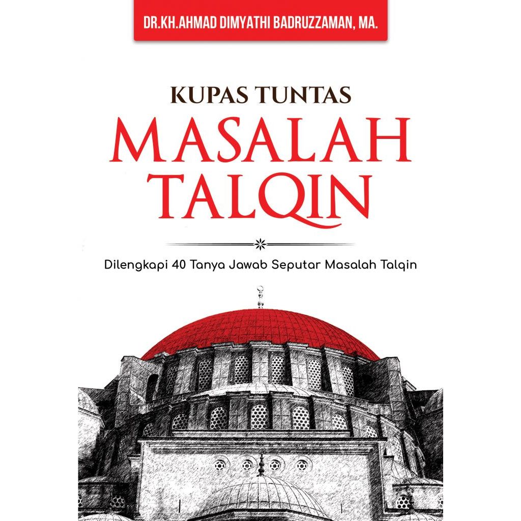 Filsafat RIndu - Kupas Tuntas Masalah Talqin | Dilengkapi 40 Tanya Jawab Seputar Masalah Talqin | Ca