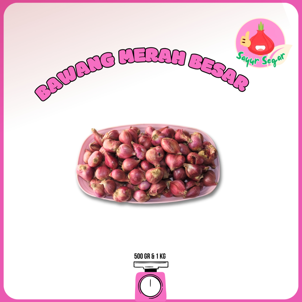 

Sayur Segar - Bawang Merah Besar / Large Red Onion