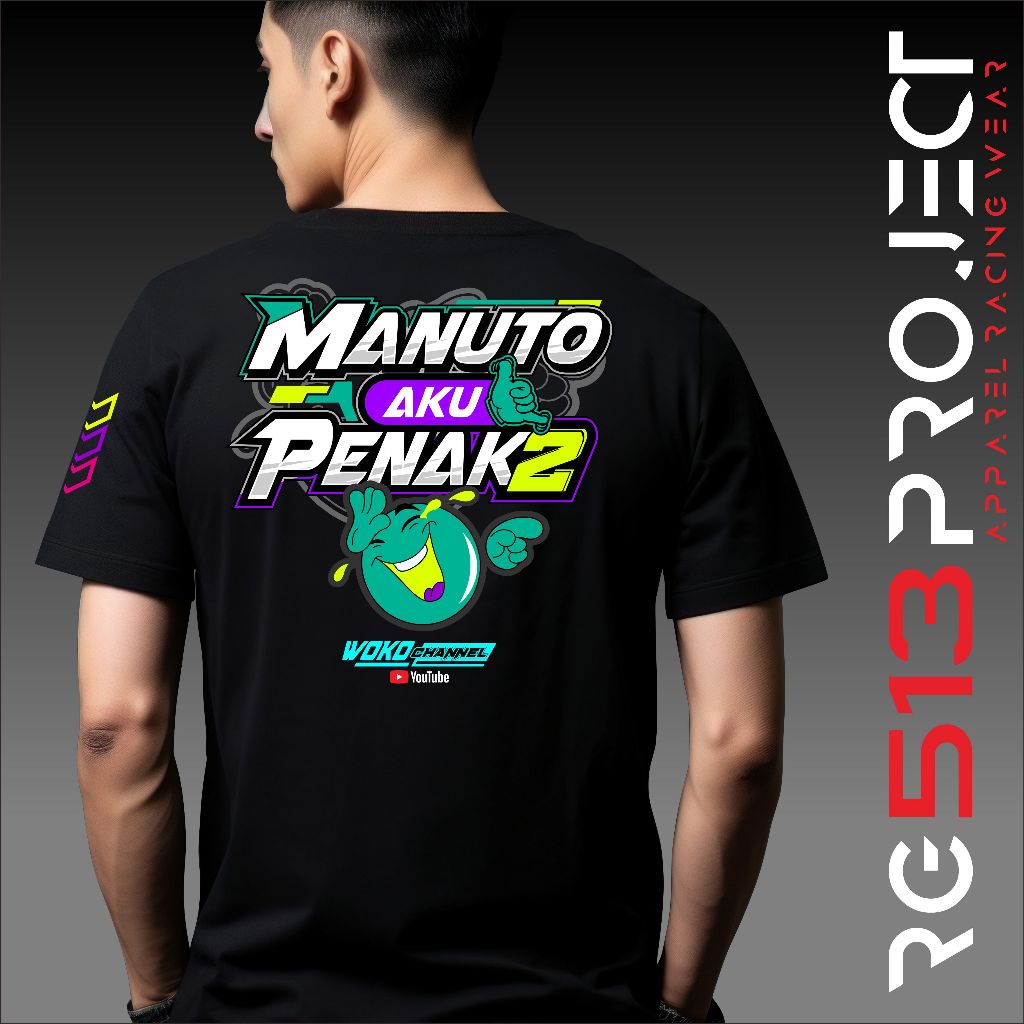 Rg513 Project - Kaos Manuto Aku Penak-Penak | Baju Atasan Pria Wanita Woko Chanel Cutton Combed