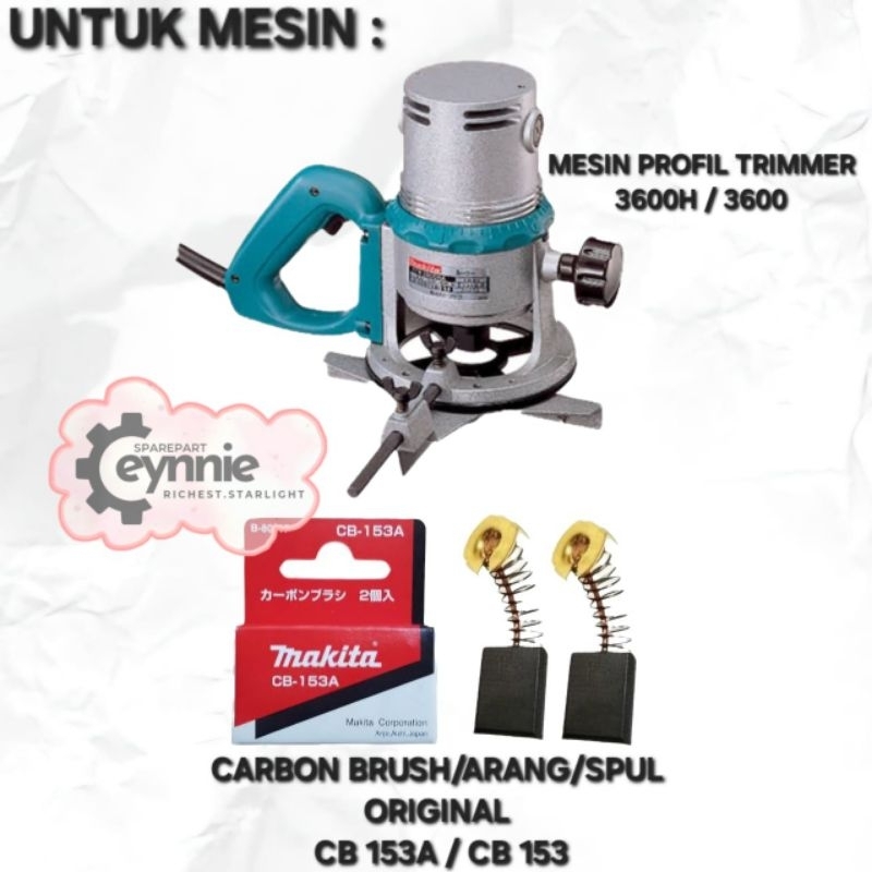 CARBON BRUSH MESIN PROFIL 12MM 3600 H MAKITA CB 153A CB 153 ORIGINAL ARANG SPUL MESIN PROFIL 12MM 36