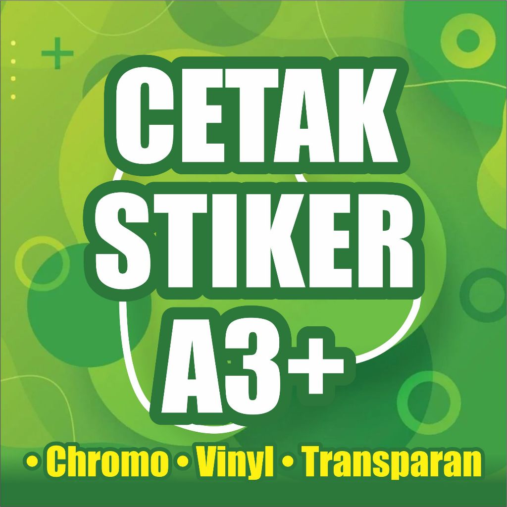 

CETAK STIKER CHROMO / VINYL A3+