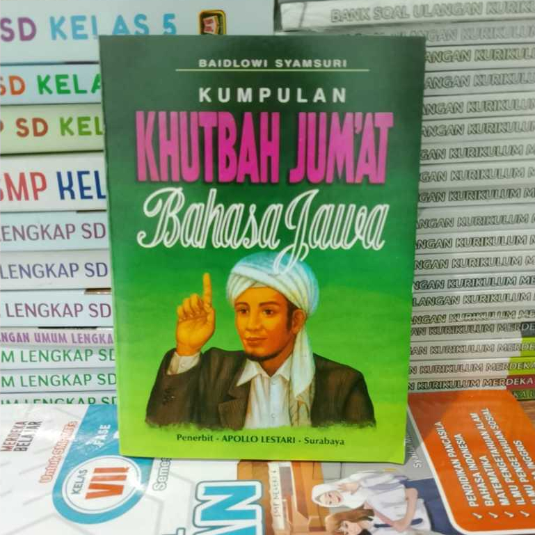 Kumpulan Khutbah Jumat Bahasa Jawa - KH. Baidlowi Syamsuri
