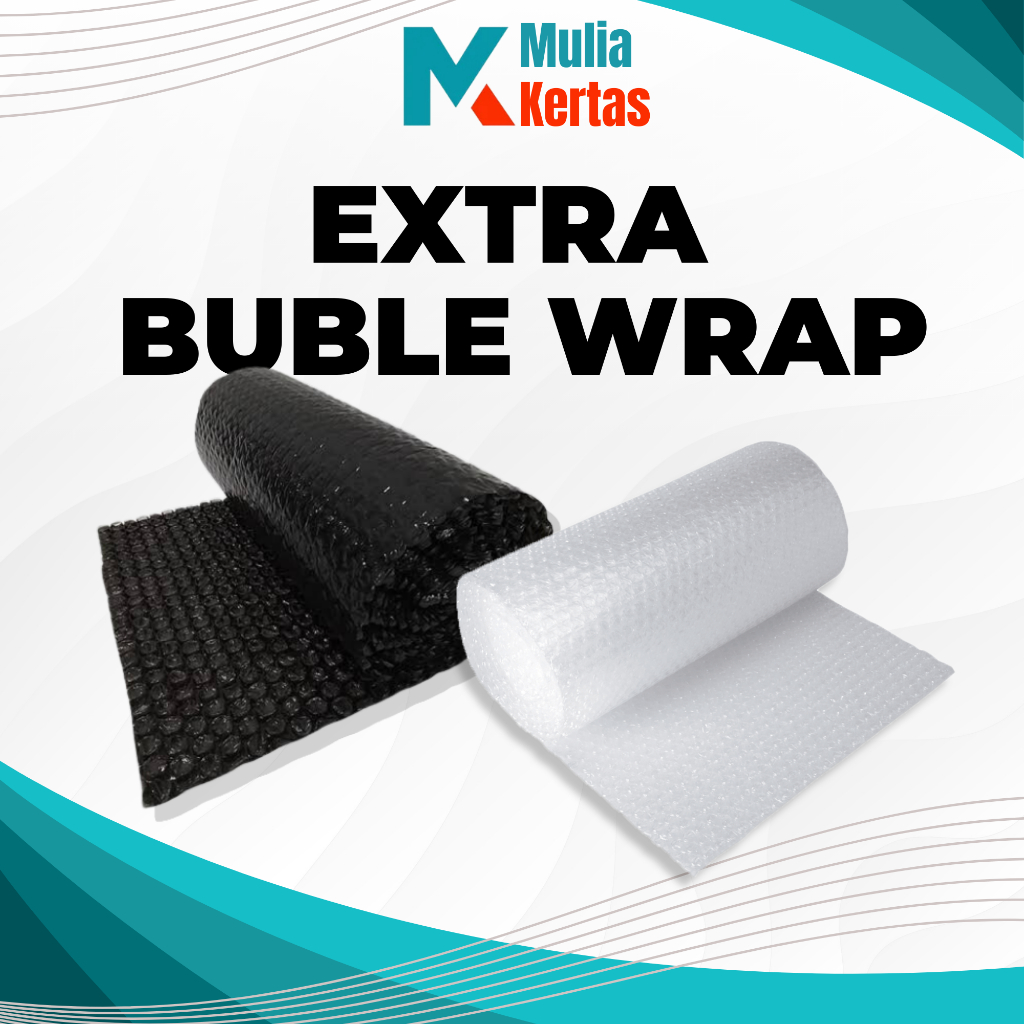 

EXTRA BUBLE WRAP